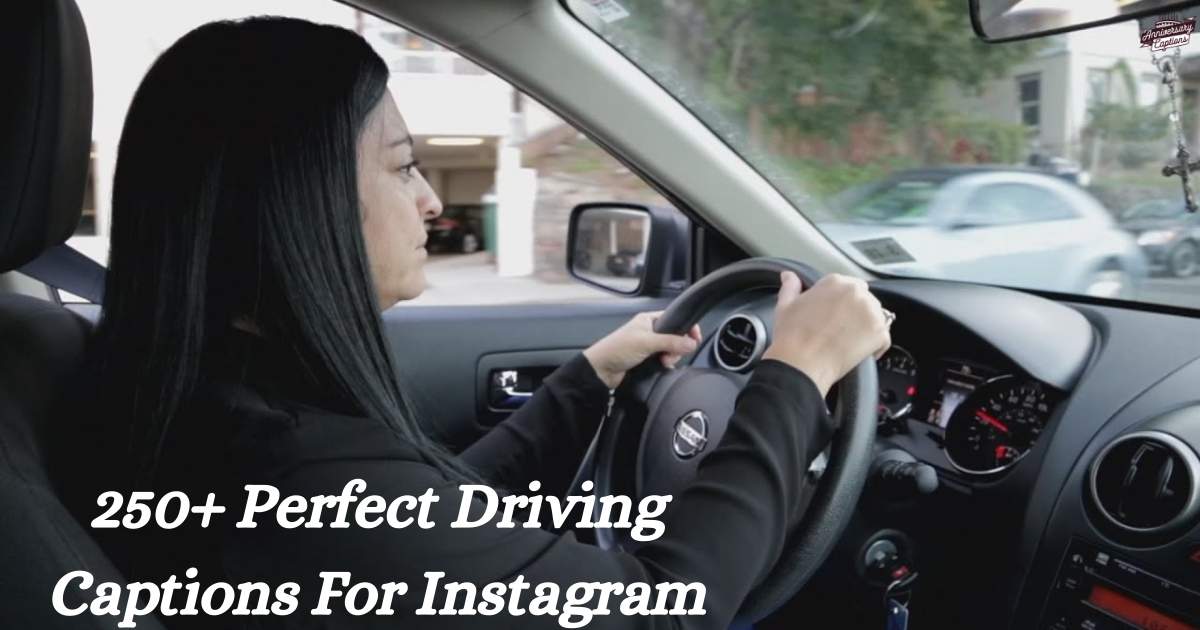 250+ Perfect Driving Captions For Instagram
