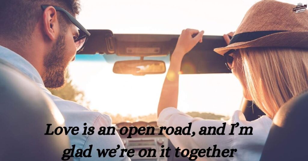 Romantic Drive Captions