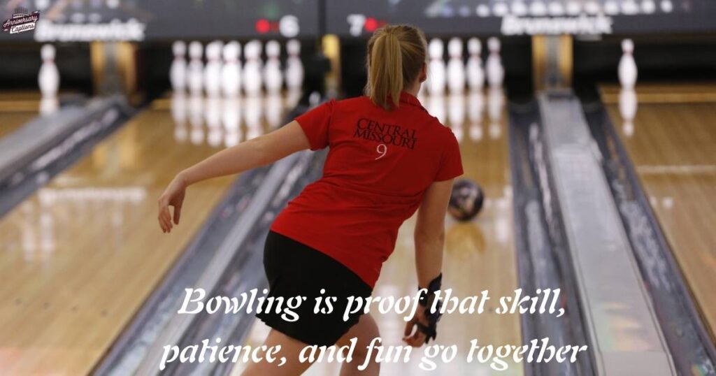 Bowling Quotes For Instagram