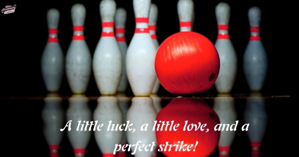 Cute Bowling Captions