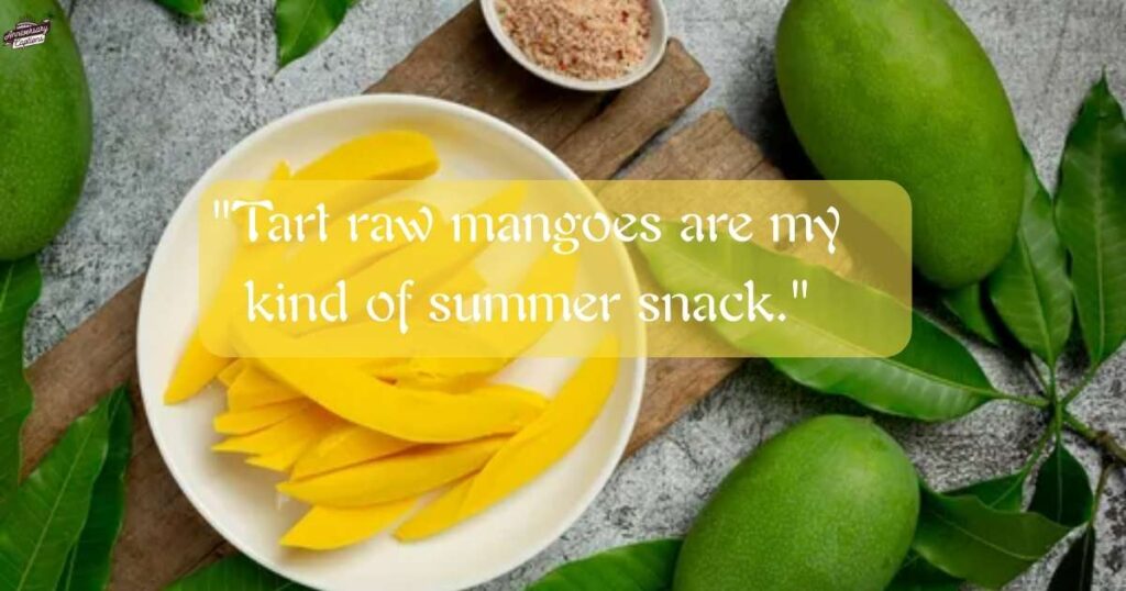 Raw Mango Captions for Instagram 🌱🥭