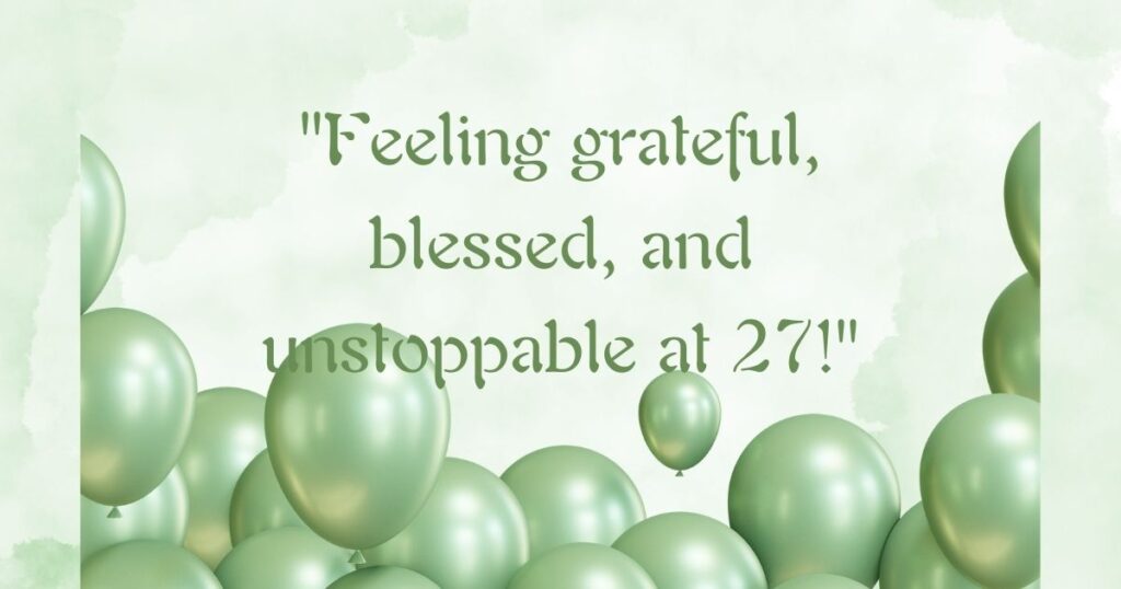 Top 27th Birthday Captions For Instagram 🎉